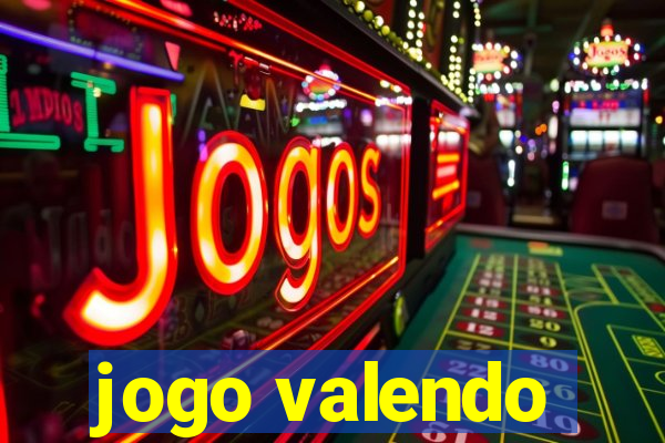 jogo valendo