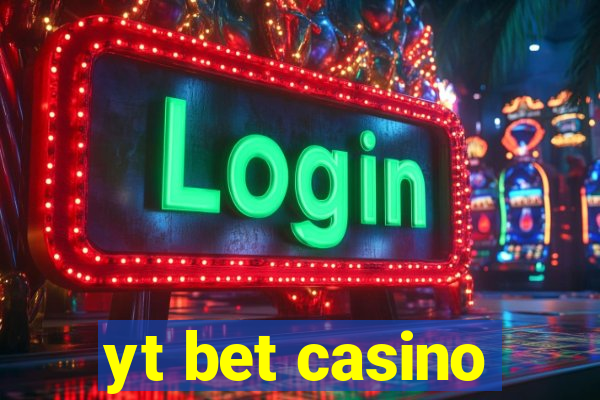 yt bet casino