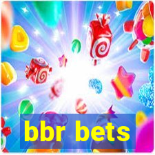 bbr bets