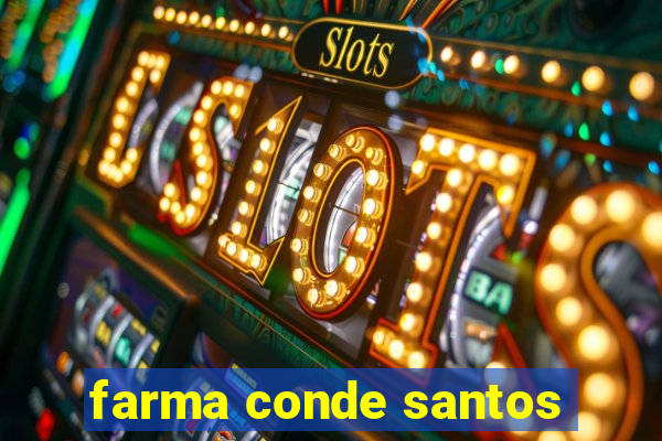 farma conde santos