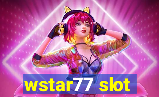 wstar77 slot