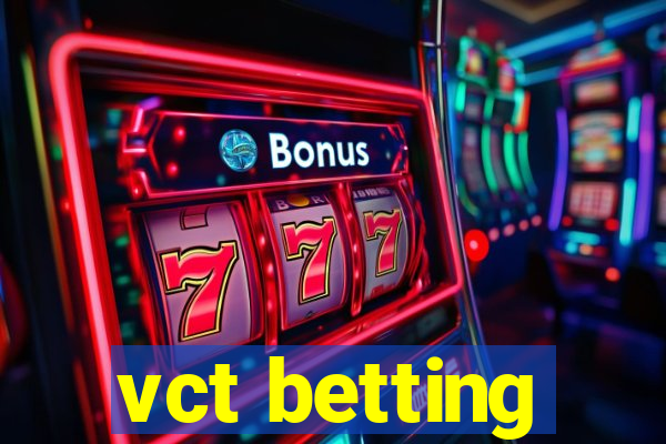 vct betting