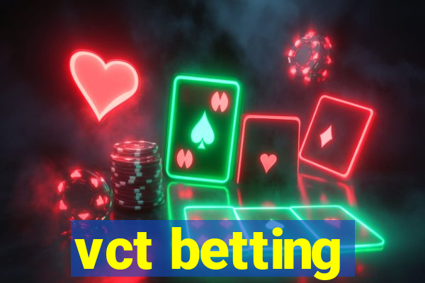 vct betting