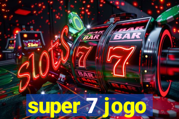 super 7 jogo