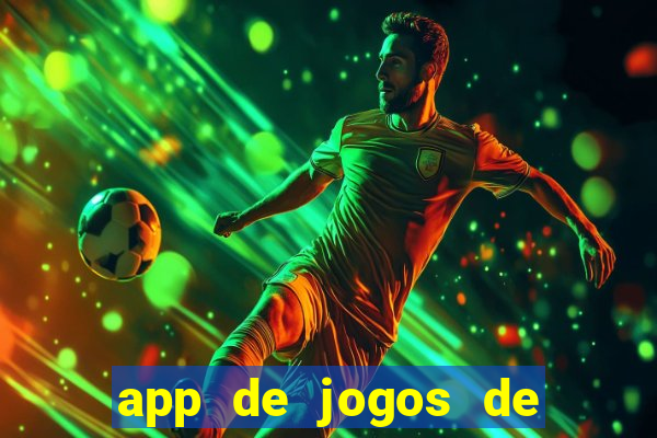 app de jogos de futebol para ganhar dinheiro