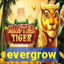 evergrow