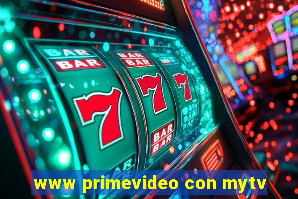 www primevideo con mytv