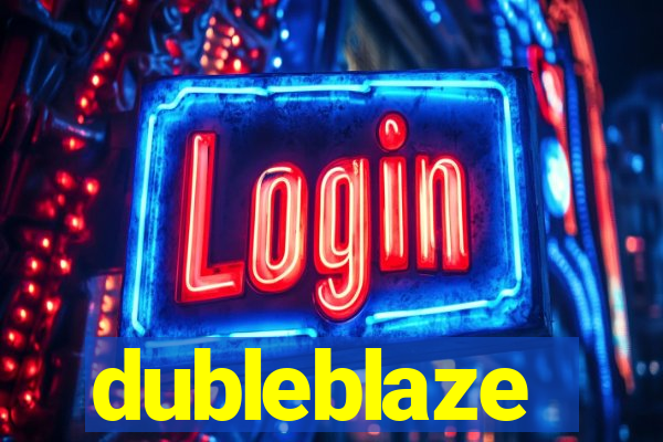 dubleblaze