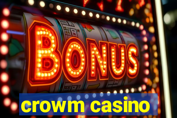 crowm casino