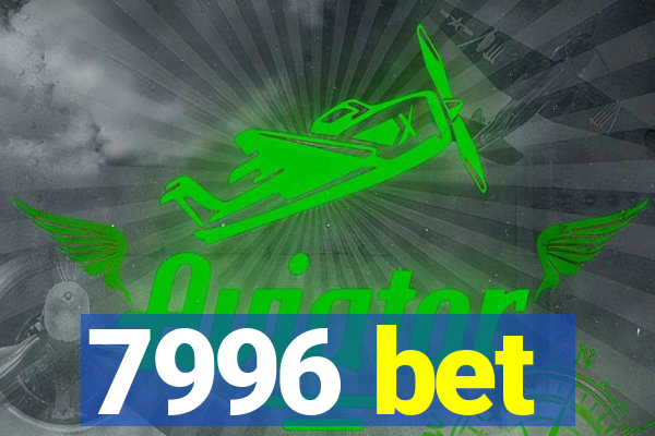 7996 bet