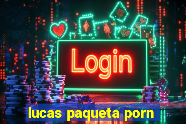 lucas paqueta porn