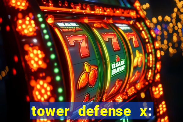 tower defense x: beta codes