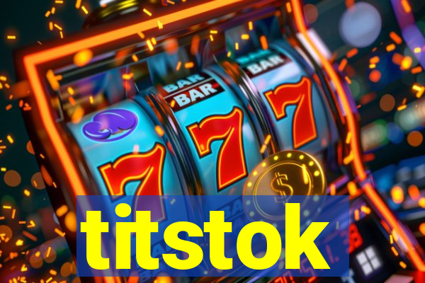 titstok