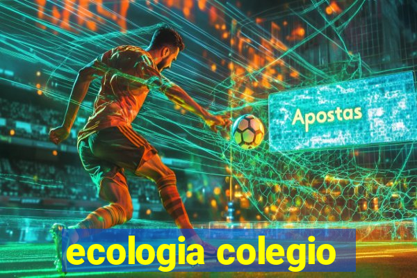 ecologia colegio