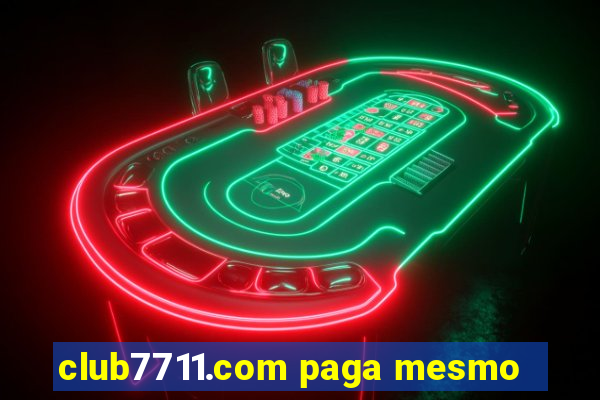 club7711.com paga mesmo