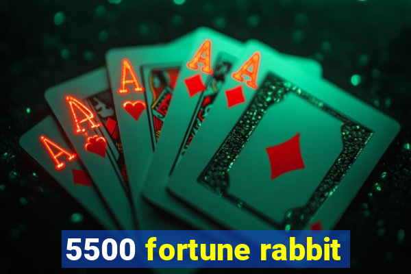 5500 fortune rabbit