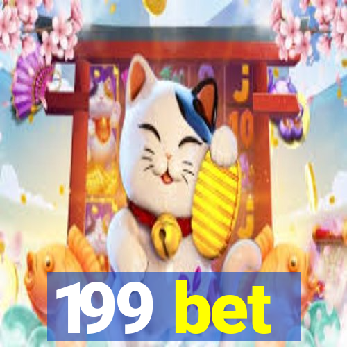 199 bet