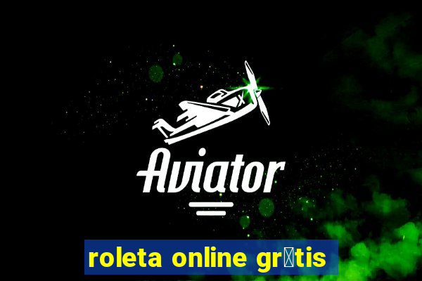 roleta online gr谩tis