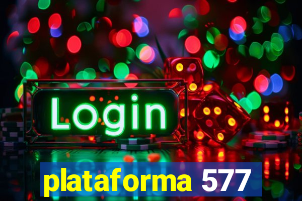 plataforma 577