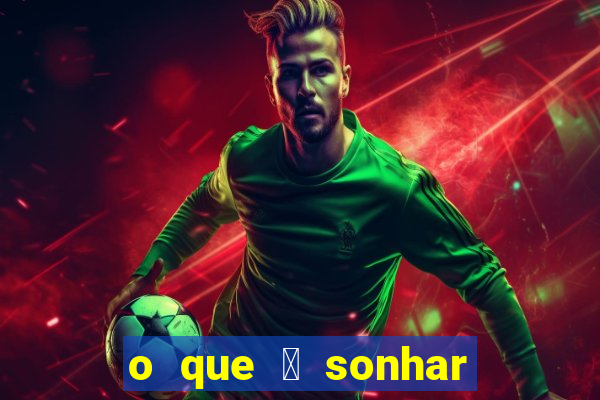 o que 茅 sonhar com estupro