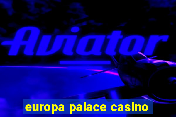 europa palace casino