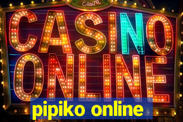 pipiko online