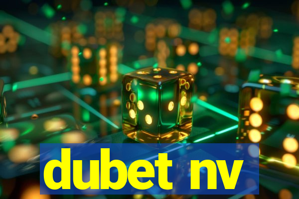 dubet nv