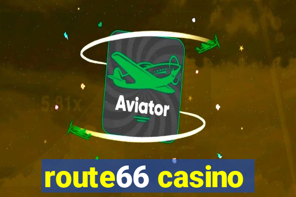 route66 casino