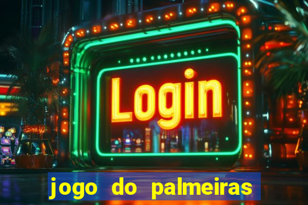 jogo do palmeiras passando onde