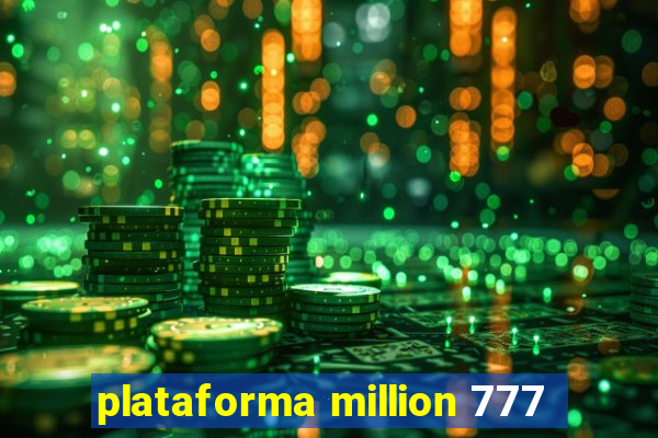 plataforma million 777