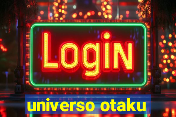 universo otaku