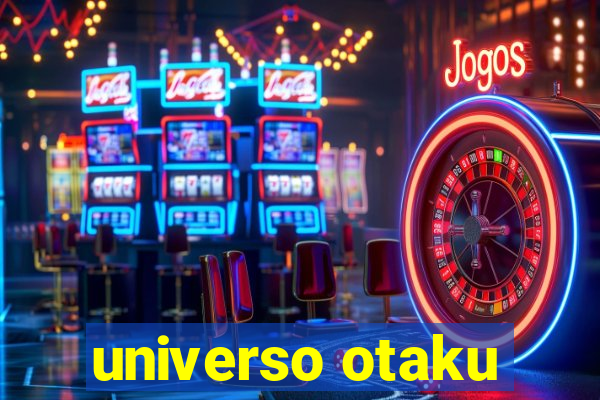 universo otaku