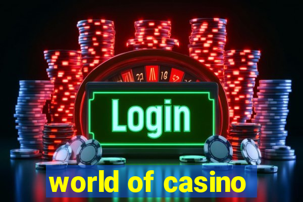 world of casino