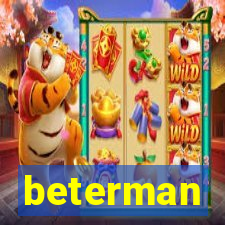 beterman