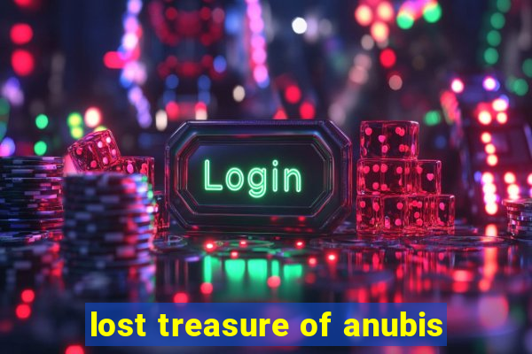 lost treasure of anubis