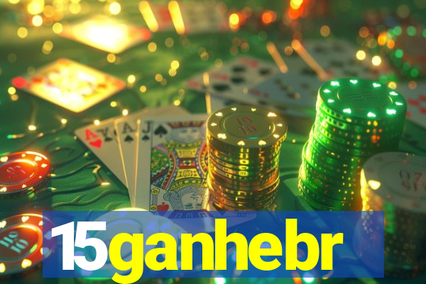 15ganhebr