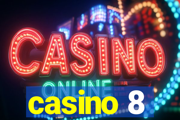 casino 8