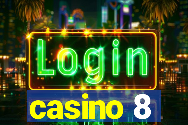 casino 8