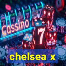 chelsea x