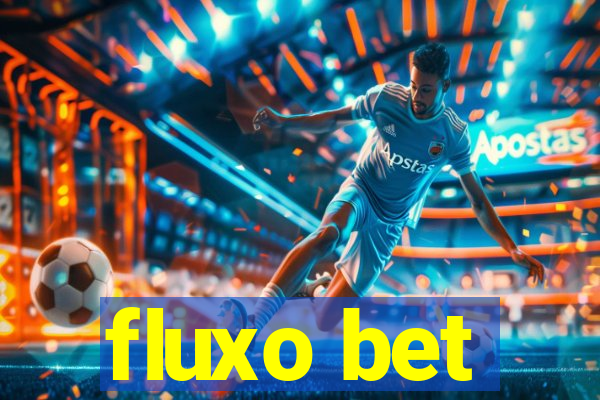 fluxo bet