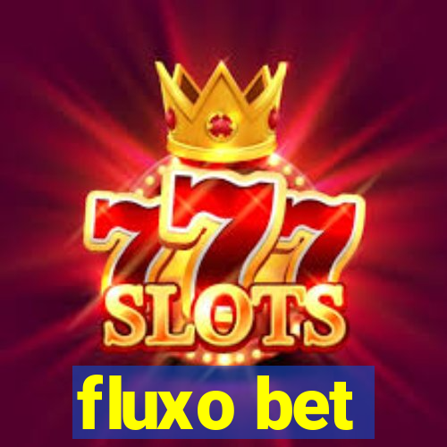 fluxo bet