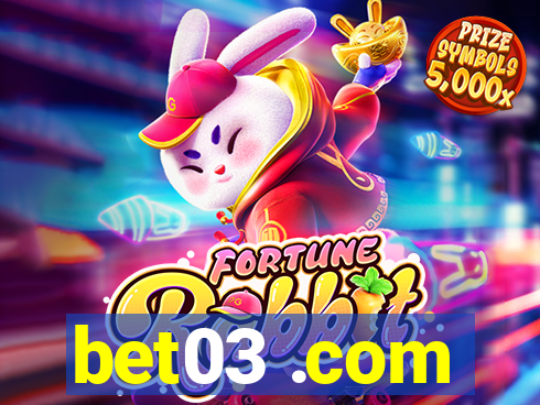 bet03 .com