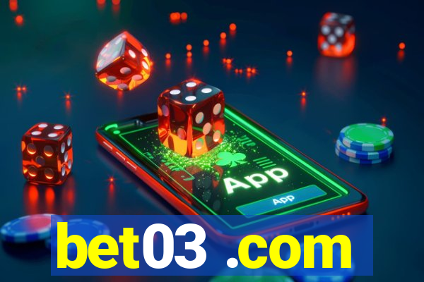 bet03 .com