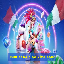 multicanais ao vivo band