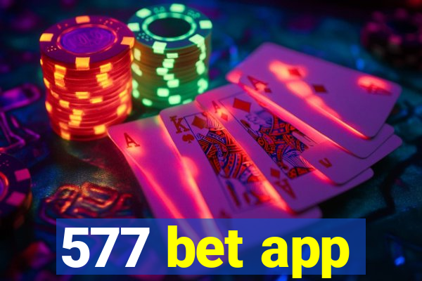 577 bet app