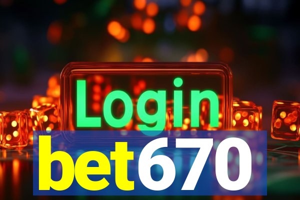 bet670