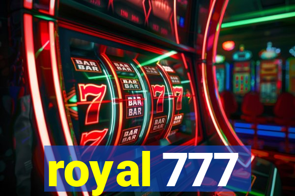 royal 777