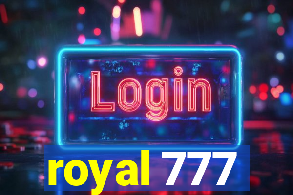 royal 777