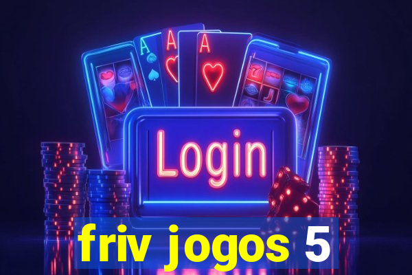 friv jogos 5