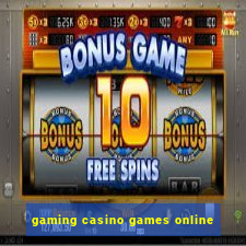 gaming casino games online